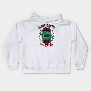 Save Earth or Die Kids Hoodie